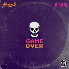 Marley B. & DJ Hoppa - Game Over