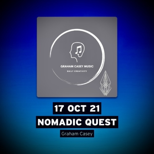 17 Oct 21 Nomadic Quest