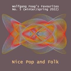 Nice Pop and Folk Vol. 5 (starting 1/2022)