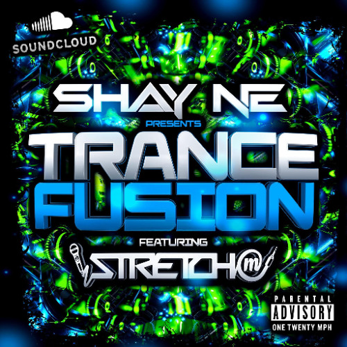 TRANCE FUSION SHAY NE FEAT STRETCH MC CUSTOM SET PROMO artwork