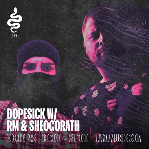 Dopesick w/ RM & Sheogorath - Aaja Channel 2 - 06 10 22