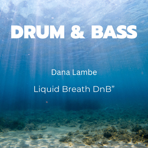Liquid Breath DnB”
