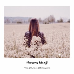 Masaru Hinaiji - The Chours Of Flowers (Original Mix)