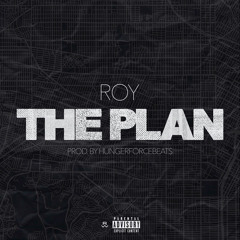 The Plan (Prod. By HungerForceBeats)