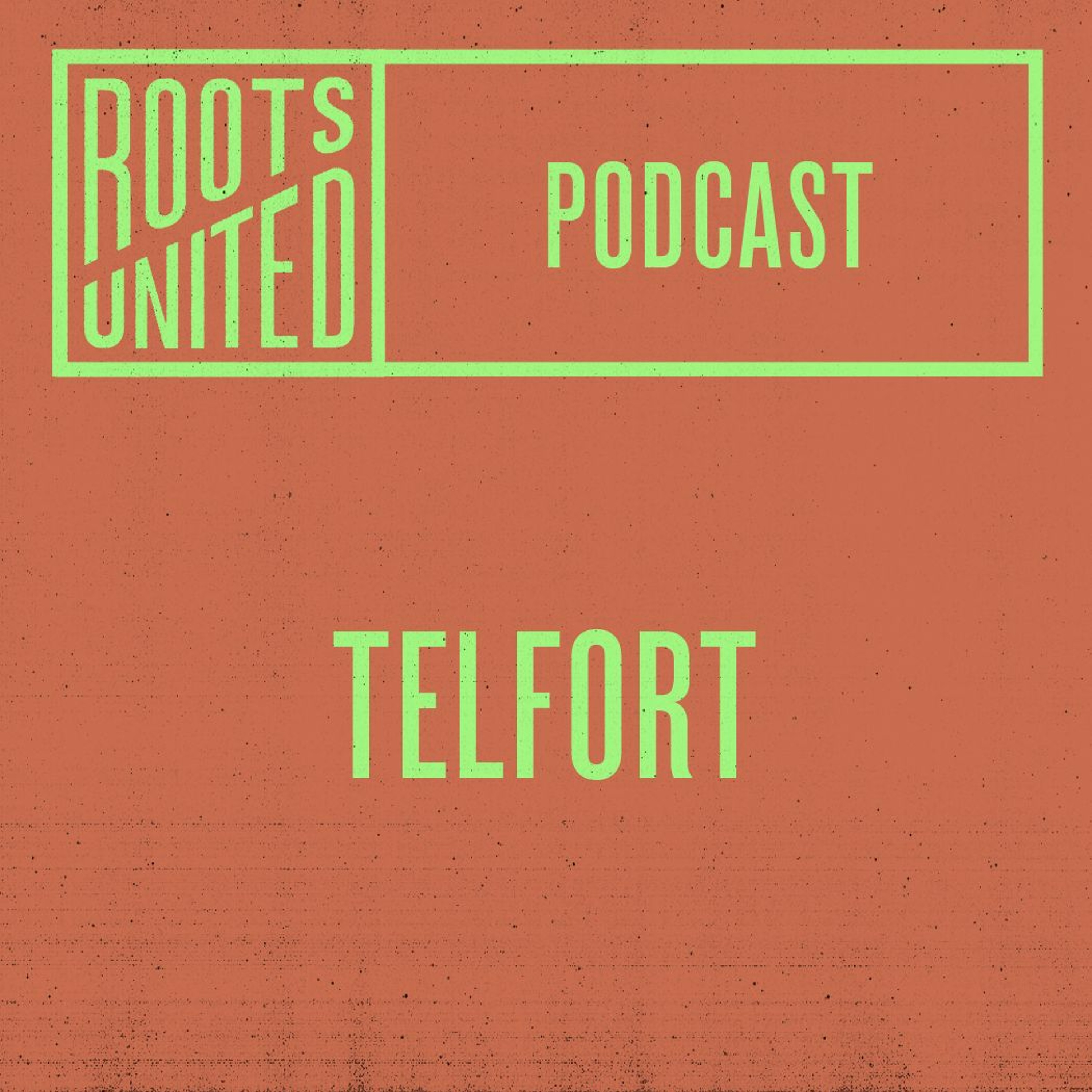 Roots United Podcast: Telfort episode artwork