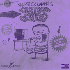 Cartoons & Cereal (slowed) - Kendrick Lamar ft Gunplay