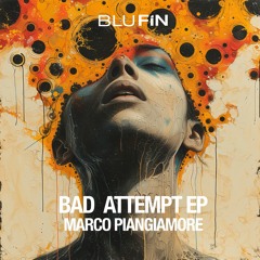 Marco Piangiamore - Bad Attempt