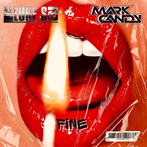 Luke S x Mark Candy - Fine 2025