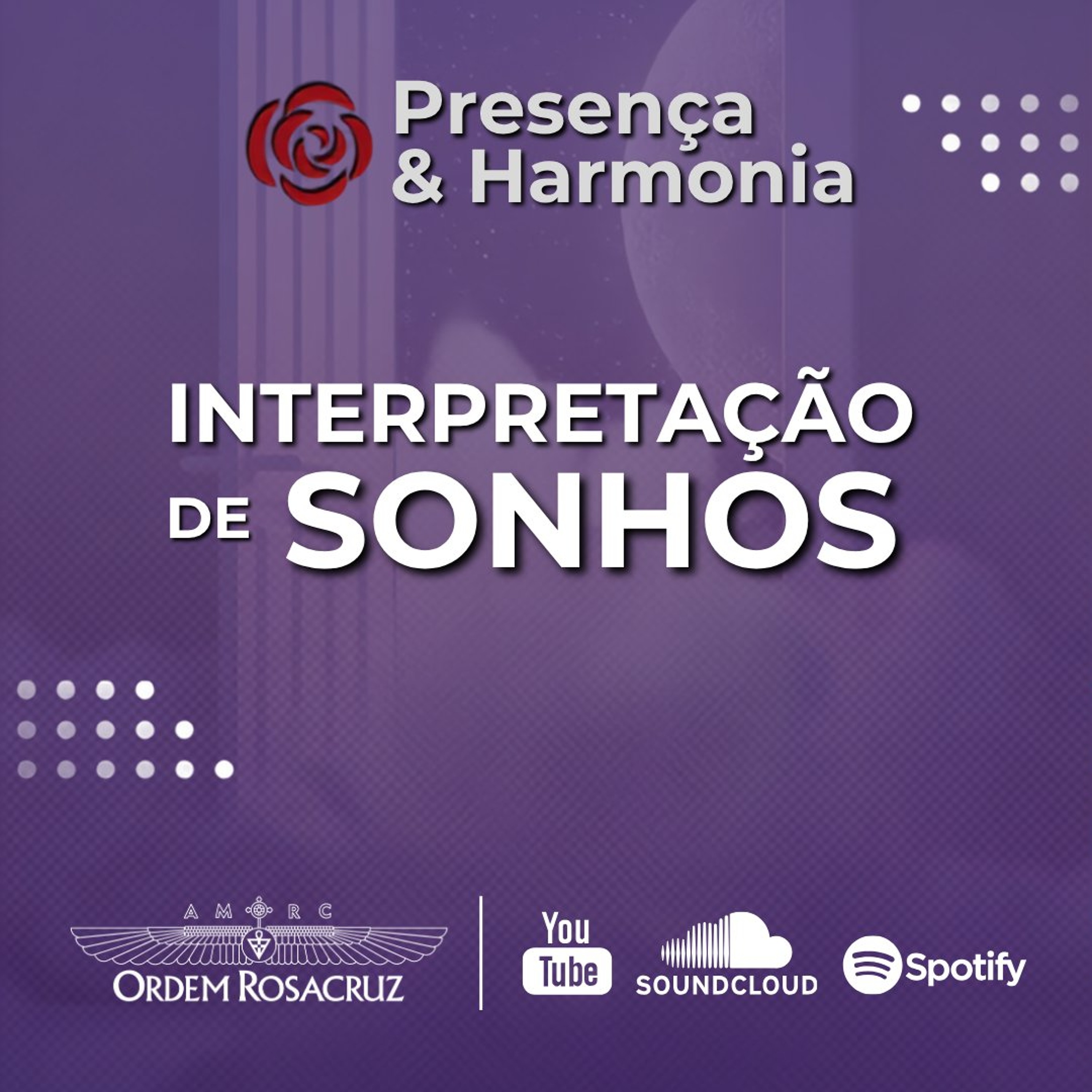 Interpretação de Sonhos - Programa Presença & Harmonia episode artwork