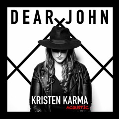 Kristen Karma - Dear John (Acoustic)