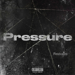Reidoeee - Pressure