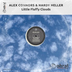 Alex Connors & Hardy Heller - Little Fluffy Clouds (Original) - Ohral Recordings