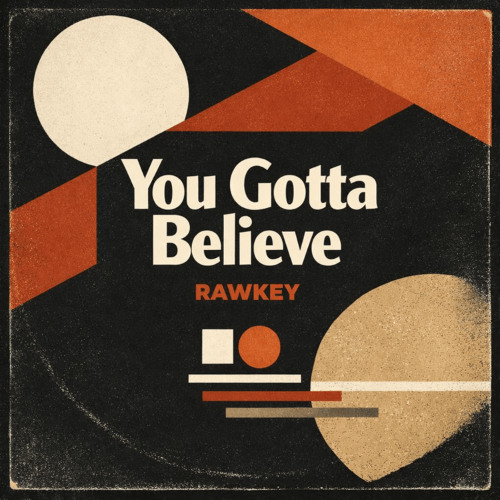 You gotta Believe