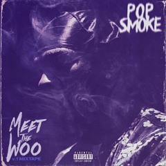 POP SMOKE x MEET THE WOO (REMIX)