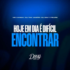Hoje em Dia é Difícil Encontrar (Versão BH)