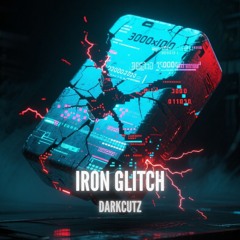 IRON GLITCH