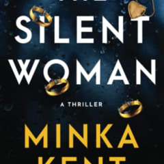 [VIEW] PDF ✅ The Silent Woman by  Minka Kent [KINDLE PDF EBOOK EPUB]