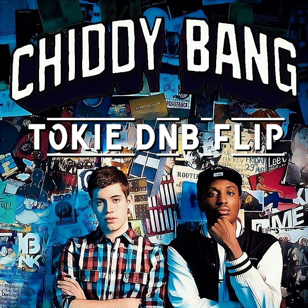 Stream Opposite Of Adults - Chiddy Bang [Tokie DnB Flip] | Free
