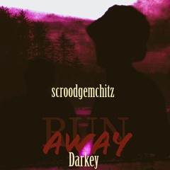 RunAway ft Darkey