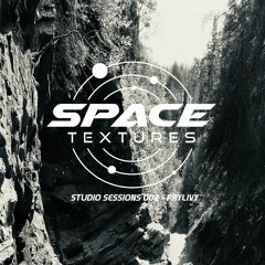 Space Textures Studio Sessions - 002 - Prylivy