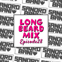 Sandro Bani | LONG BEARD MIX | Episode 28