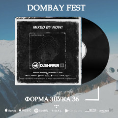 Dj Shaper - Форма Звука 36 (Dombay Fest 2022)