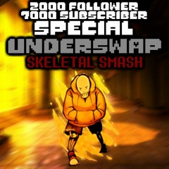 Underswap - Skeletal Smash (By DropLikeAnECake)
