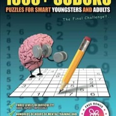 🥑[DOWNLOAD] Free 1300+ SUDOKU PUZZLES FOR SMART YOUNGSTERS AND ADULTS - The Final Chall 🥑