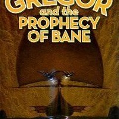 Gregor and the Prophecy of Bane @Online=