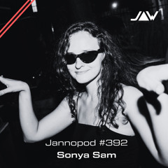 Jannopod #392 - Sonya Sam