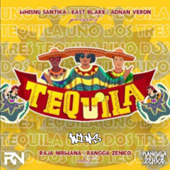 TEQUILA (RN X RNGGAZNC) (WINS EDIT)