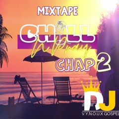 DJ VYNOUX - MXTAPE CHILL'N PRAY CHAP 2