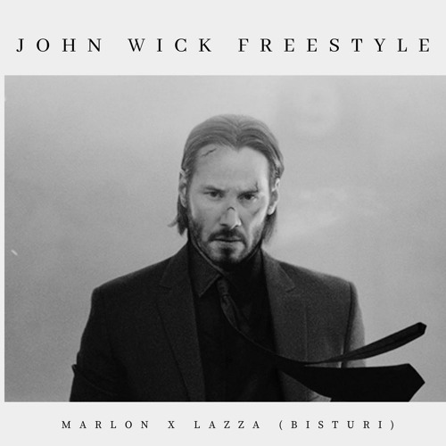 JOHN WICK FREESTYLE (BISTURI FREESTYLE REMIX)