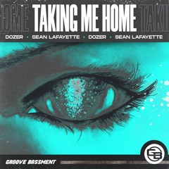 Dozer & Sean Lafayette -Taking Me Home (Radio Edit)