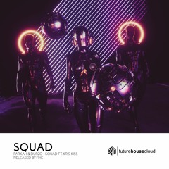 PARKAH & DURZO - Squad (ft. Kris Kiss)