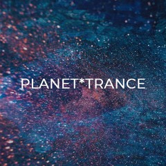 PLANET * TRANCE