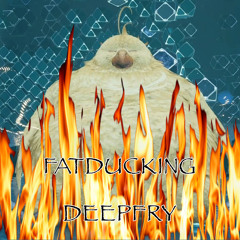 Fatduckling Deepfry (Ft. H.W.A)