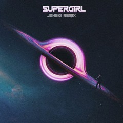 Supergirl (Frenchcore Edit)