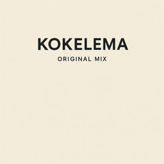 KOKELEMA [ ORIGINAL MIX ]