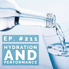 Episode #211: Hydration
