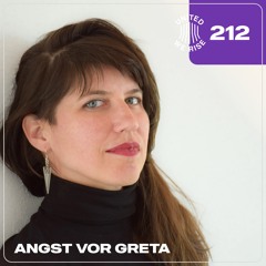 ANGST vor GRETA presents United We Rise Podcast Nr. 212