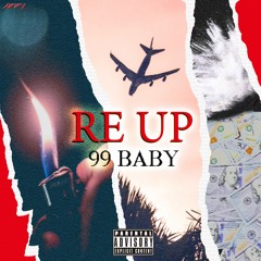 RE-UP  (Prod. By MBWAV & Donnie Katana)