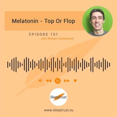 Melatonin - Top Or Flop