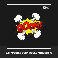 Dat 'Power House Music' Vibe Mix #2 [Vinyl Only]