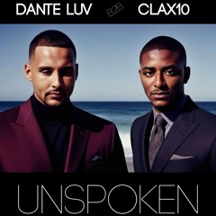 Unspoken | Dante Luv B2B Clax10