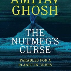 ⚡Read🔥PDF The Nutmeg's Curse: Parables for a Planet in Crisis