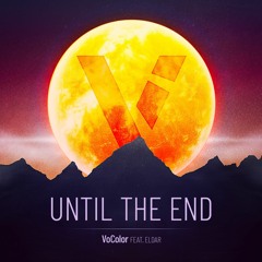 Until The End (Feat. Eldar)