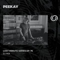 PEEKAY | Lost Minute Radio Show EP. 76 | 05/06/2026