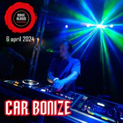 CAR BONIZE @ RAVE ALARM 3 Den Bosch - April 6th 2024