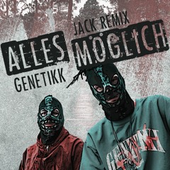Genetikk - Alles Möglich Remix 2023 - JACK REMIX